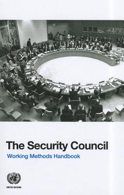 The Security Council: Working Methods Handbook - United Nations