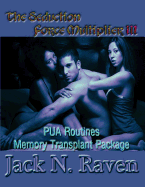 The Seduction Force Multiplier 3- PUA Routines Memory Transplant Package - Raven, Jack N