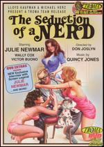 The Seduction of a Nerd - Don Joslyn