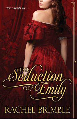 The Seduction of Emily - Brimble, Rachel