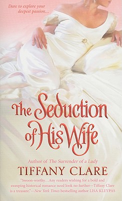 The Seduction of His Wife - Clare, Tiffany