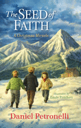The Seed of Faith: A Christmas Miracle