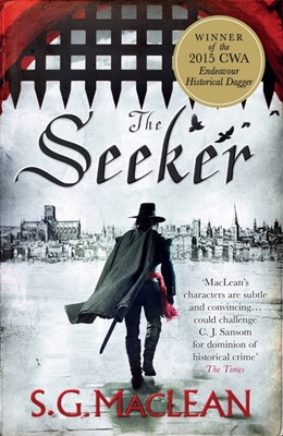 The Seeker: the first in a captivating spy thriller series set in 17th century London - MacLean, S.G.
