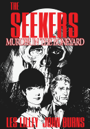 The Seekers: Murder In The Boneyard: The Seekers: Murder In The Boneyard - Lilly, Les