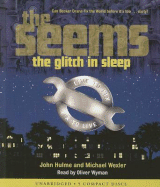 The Seems: The Glitch in Sleep - Audio