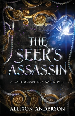 The Seer's Assassin - Anderson, Allison