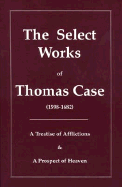 The Select Works of Thomas Case