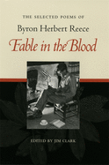 The Selected Poems of Byron Herbert Reece