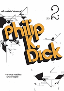 The Selected Stories of Philip K. Dick, Vol. 2