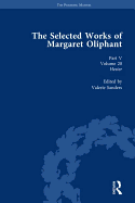 The Selected Works of Margaret Oliphant, Part V Volume 20: Hester