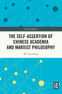 The Self-Assertion of Chinese Academia and Marxist Philosophy