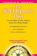 The Self Hypnosis Diet: Use the Power of Your Mind to Reach Your Perfect Weight