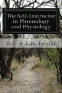 The Self-Instructor in Phrenology and Physiology