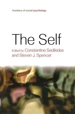 The Self - Sedikides, Constantine (Editor), and Spencer, Steven J. (Editor)