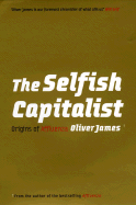 The Selfish Capitalist: Origins of Affluenza