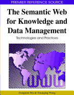 The Semantic Web for Knowledge and Data Management: Technologies and Practices