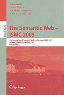 The Semantic Web - Iswc 2005: 4th International Semantic Web Conference, Iswc 2005, Galway, Ireland, November 6-10, 2005, Proceedings