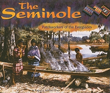 The Seminole: Patchworkers of the Everglades