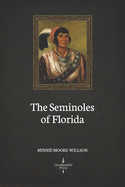 The Seminoles of Florida (Illustrated)