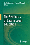 The Semiotics of Law in Legal Education