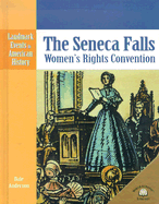 The Seneca Falls Women's Rights Convention - Anderson, Dale