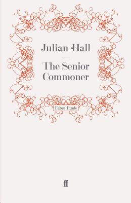 The Senior Commoner - Hall, Julian
