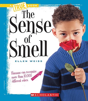 The Sense of Smell - Weiss, Ellen