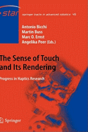 The Sense of Touch and Its Rendering: Progress in Haptics Research