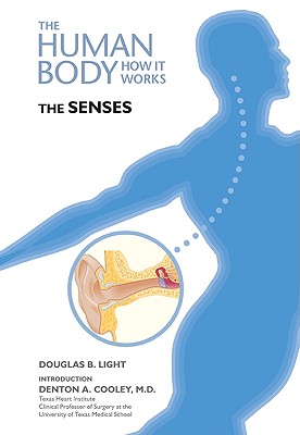 The Senses - Light, Douglas B, and Cooley, Denton A, M.D. (Introduction by)