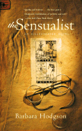 The Sensualist - Hodgson, Barbara