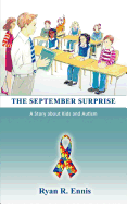 The September Surprise: A Story about Kids and Autism