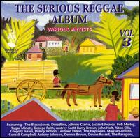 The Serious Reggae Album, Vol. 3 - Various Artists