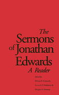 The Sermons of Jonathan Edwards: A Reader