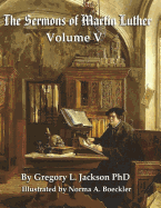 The Sermons of Martin Luther: Lenker Edition