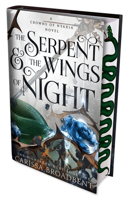 The Serpent and the Wings of Night: Discover the stunning first book in the bestselling romantasy series Crowns of Nyaxia - Broadbent, Carissa