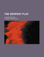 The Serpent Play: A Divine Pastoral
