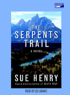 The Serpents Trail: A Maxie and Stretch Mystery Series