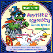 The Sesame Street Mother Grouch Nursery Rhymes - Smollin, Michael, and Dickson, Anna H