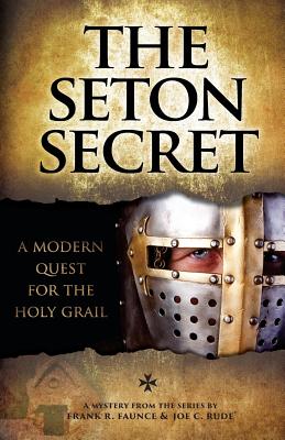 The Seton Secret - Faunce, Frank R, and Rude, Joe C