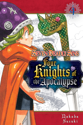 The Seven Deadly Sins: Four Knights of the Apocalypse 4 - Suzuki, Nakaba