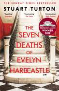 The Seven Deaths of Evelyn Hardcastle: the global million-copy bestseller