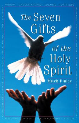 The Seven Gifts of the Holy Spirit - Finley, Mitch