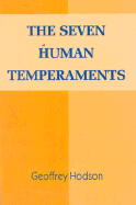 The Seven Human Temperaments - Hodson, Geoffrey