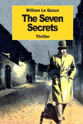 The Seven Secrets - Le Queux, William