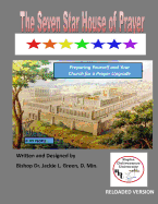 The Seven Star House of Prayer: How to Create a Prayer Proof Church and Become an Atmosphere Shifter in Your Region