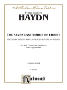 The Seven Words of Christ: Satb with Satb Soli (Orch.) (English Language Edition)