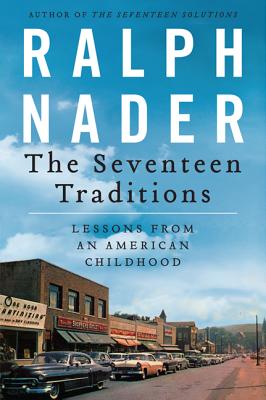 The Seventeen Traditions - Nader, Ralph