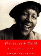 The Seventh Child: A Lucky Life
