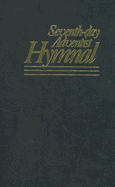 The Seventh-Day Adventist Hymnal - Review and Herald Publishing Association