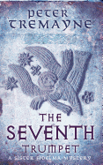 The Seventh Trumpet (Sister Fidelma Mysteries Book 23): A page-turning medieval mystery of murder and intrigue